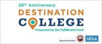 Destination College: The Fulfillment Fund @ UCLA
