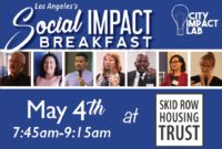 LA’s Social Impact Breakfast @ Skid Row Housing Trust | Los Angeles | California | United States